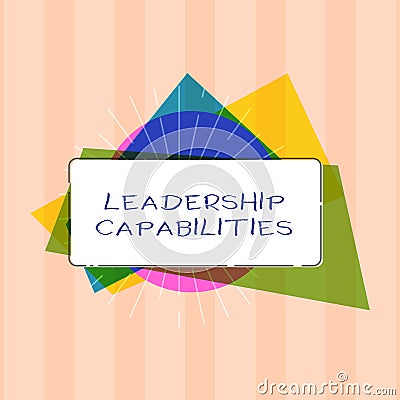 Text sign showing Leadership Capabilities. Conceptual photo Set of Performance Expectations a Leader Competency Stock Photo