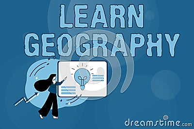 Text sign showing Learn Geography. Word for study of physical features of earth and its atmosphere Abstract Filling Stock Photo