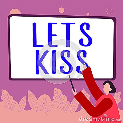Text sign showing Lets Kiss. Internet Concept Sign of love expressing emotions between couple Stock Photo