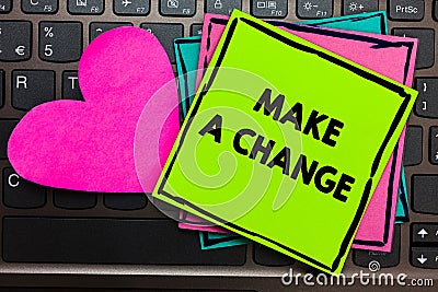 Text sign showing Make A Change. Conceptual photo Create a Difference Alteration Have an Effect Metamorphose Papers Romantic lovel Stock Photo