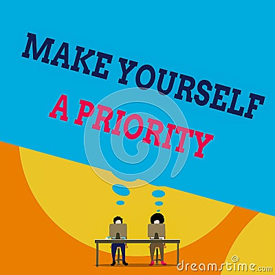 Text sign showing Make Yourself A Priority. Conceptual photo Think in your own good first demonstratingal development Stock Photo