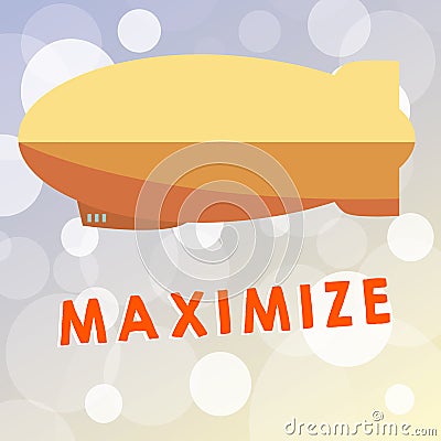 Text sign showing Maximize. Conceptual photo make as large or great as possible best use of something service Stock Photo
