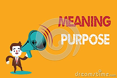 Text sign showing Meaning Purpose. Conceptual photo The reason for which something is done or created and exists Stock Photo