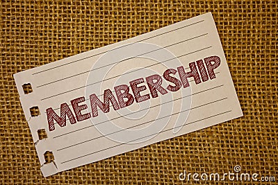 Text sign showing Membership. Conceptual photos Being member Part of a group or team Join an organizationNotebook page ideas messa Stock Photo