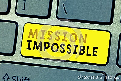 Text sign showing Mission Impossible. Conceptual photo Difficult Dangerous Assignment Isolated Unimaginable Task Stock Photo