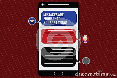 Text sign showing Mistakes Are Proof That You Are Trying. Conceptual photo Trial and error is the way to success Mobile Stock Photo