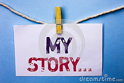 Text sign showing My Story.... Conceptual photo Biography Achievement Personal History Profile Portfolio written on White Note Pap Stock Photo