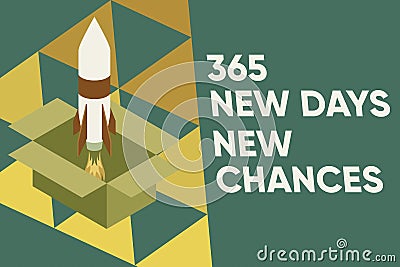 Text sign showing 365 New Days New Chances. Conceptual photo Starting another year Calendar Opportunities Fire launching Stock Photo
