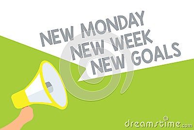 Text sign showing New Monday New Week New Goals. Conceptual photo Be positive every start of the week Megaphone loudspeaker speech Stock Photo