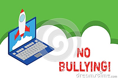 Text sign showing No Bullying. Conceptual photo stop aggressive behavior among children power imbalance Rocket launching Stock Photo