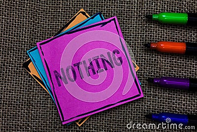 Text sign showing Nothing. Conceptual photo Not anything No single thing or value Absence of progress Blank Multiple colour sticky Stock Photo