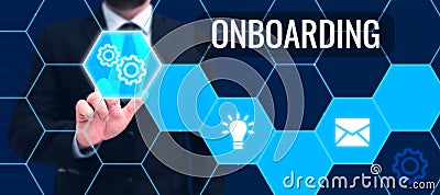 Text sign showing Onboarding. Business concept Action Process of integrating a new employee into an organization Stock Photo