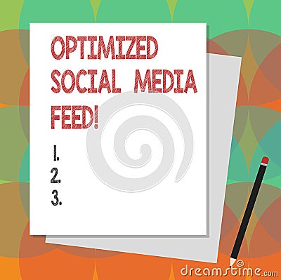 Text sign showing Optimized Social Media Feed. Conceptual photo Search engine optimization digital feeds Stack of Blank Stock Photo