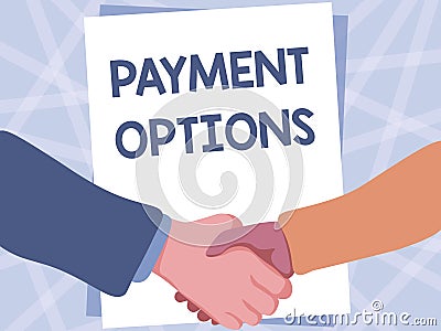 Handwriting text Payment Options. Concept meaning The way of chosen to compensate the seller of a service Two Men Stock Photo
