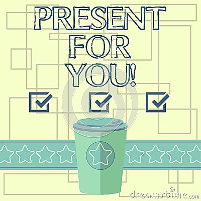 Text sign showing Present For You. Conceptual photo To receive a gift surprise special occasion appreciation 3D Coffee Stock Photo