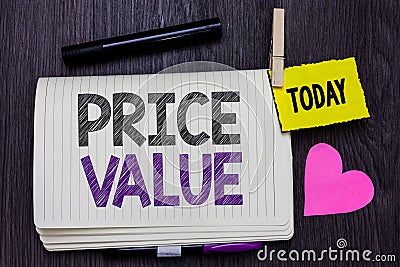 Text sign showing Price Value. Conceptual photo strategy which sets cost primarily but not exclusively Open notebook clothespin ho Stock Photo