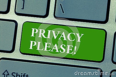 Text sign showing Privacy Please. Conceptual photo asking someone to respect your personal space Leave alone Stock Photo