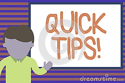 Text sign showing Quick Tips. Conceptual photo small but particularly useful piece of practical advice Young man Stock Photo