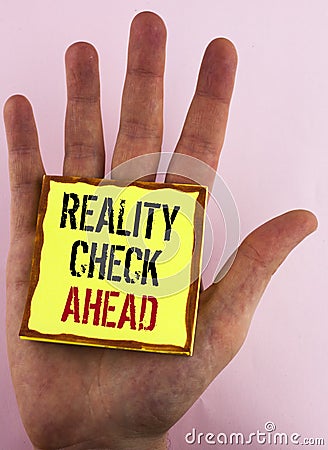 Text sign showing Reality Check Ahead. Conceptual photo Unveil truth knowing actuality avoid being sceptical written on Yellow Sti Stock Photo