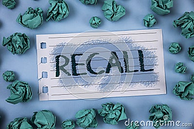 Text sign showing Recall. Conceptual photo Bring back to memory Ordering the return of a person or product written on Notepad Pape Stock Photo