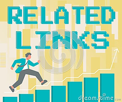 Hand writing sign Related Links. Business concept Website inside a Webpage Cross reference Hotlinks Hyperlinks Gentleman Stock Photo