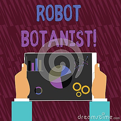 Text sign showing Robot Botanist. Conceptual photo Methods for automated botanical species identification Hands Holding Stock Photo