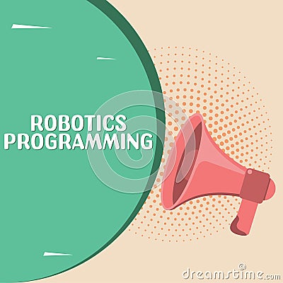 Text sign showing Robotics Programming. Business concept software that used to perform autonomous tasks Stock Photo