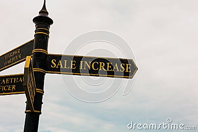 Text sign showing Sale Increase. Conceptual photo Average Sales Volume has Grown Boost Income from Leads Road sign on Stock Photo