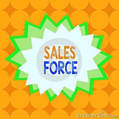 Text sign showing Sales Force. Conceptual photo they are responsible for of selling products or services Asymmetrical Stock Photo