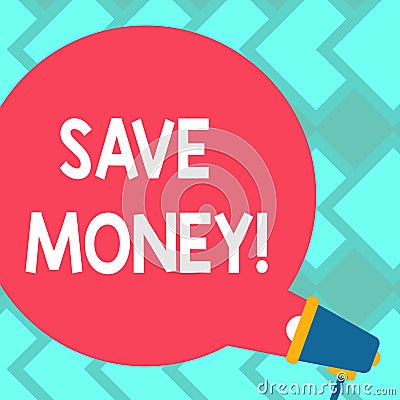 Text sign showing Save Money. Conceptual photo Reduce expenses Make a fund from earnings Blank Round Color Speech Bubble Stock Photo