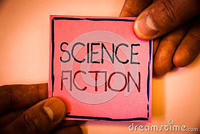 Text sign showing Science Fiction. Conceptual photo Fantasy Entertainment Genre Futuristic Fantastic Adventures Man hold holding p Stock Photo