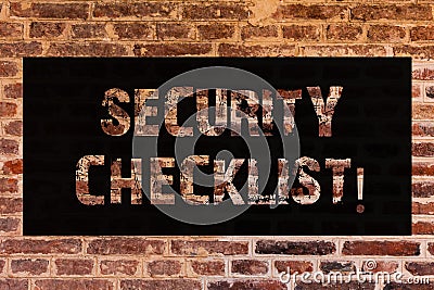 Text sign showing Security Checklist. Conceptual photo list with authorized names to enter allowing procedures Brick Wall art like Stock Photo