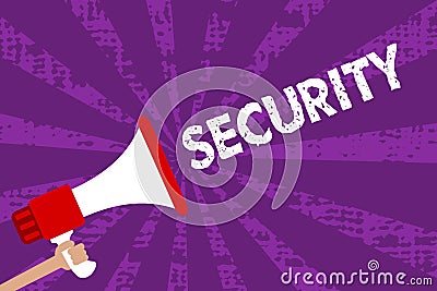 Text sign showing Security. Conceptual photo The state of feeling safe stable and free from fear or danger Grunge Megaphone loudsp Stock Photo