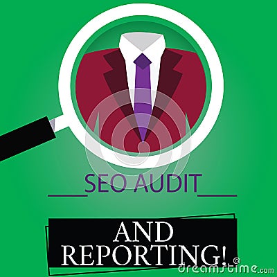 Text sign showing Seo Audit And Reporting. Conceptual photo Search Engine Optimization review feedback Magnifying Glass Stock Photo