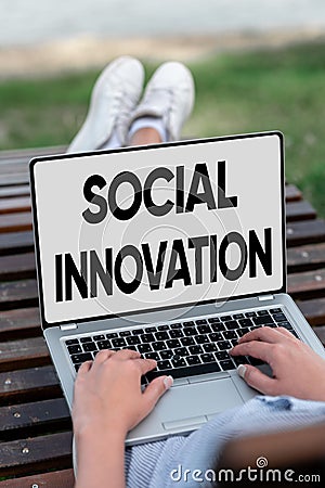 Text sign showing Social Innovation. Business concept practices that aim to meet social needs in a better way Online Stock Photo