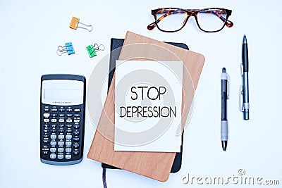 Text sign showing Stop Depression. Business approach end the feelings of severe despondency and dejection Office Stock Photo