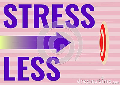 Text sign showing Stress Less. Word for Stay away from problems Go out Unwind Meditate Indulge Oneself Arrow moving Stock Photo