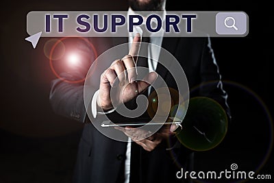Text sign showing It Support. Conceptual photo Lending help about information technologies and relative issues Stock Photo