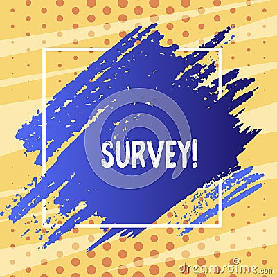 Text sign showing Survey. Conceptual photo Questioning group of showing to gather opinion on a particular subject Blue Stock Photo