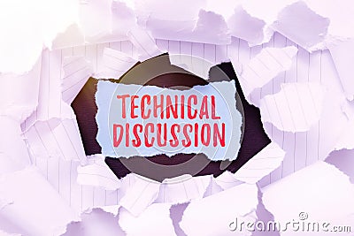 Text sign showing Technical Discussion. Business showcase conversation or debate about a specific technical issue Stock Photo