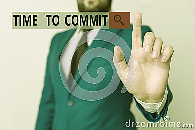 Text sign showing Time To Commit. Conceptual photo Engagement or obligation that restricts freedom of action Businessman Stock Photo