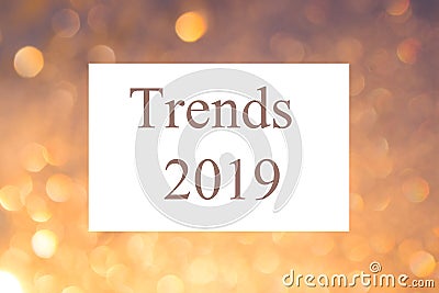Text sign showing `Trends 2019`. Conceptual photo list of things that got popular very quickly in this year. Stock Photo