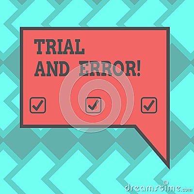 Text sign showing Trial And Error. Conceptual photo Lear something by trying to do it and making mistakes Blank Stock Photo