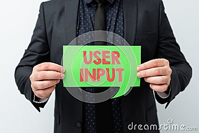 Handwriting text User Input. Concept meaning Any information or data that is sent to a computer for processing Stock Photo