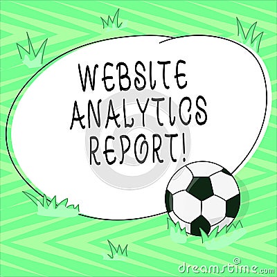 Text sign showing Website Analytics Report. Conceptual photo procedures used to optimize the rank of the website Soccer Ball on Stock Photo