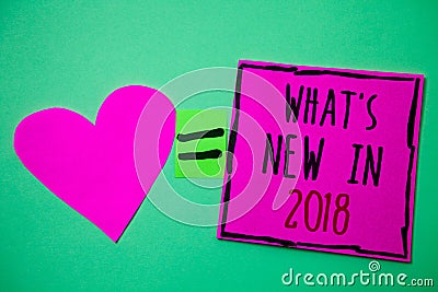 Text sign showing What'S New In 2018. Conceptual photo Year resolution Goals Career achievements Technology Hart memories love pi Stock Photo