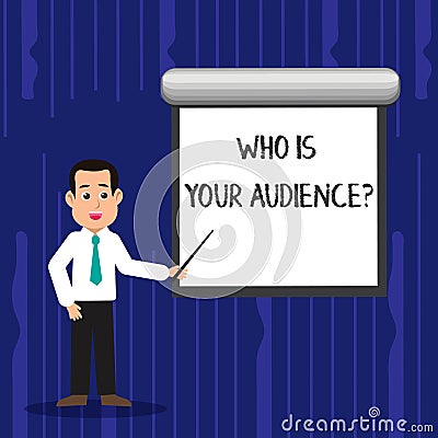 Text sign showing Who Is Your Audience Question. Conceptual photo who is watching or listening to your speech Man in Stock Photo