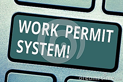 Text sign showing Work Permit System. Conceptual photo formal written systems used control certain types work Keyboard Stock Photo