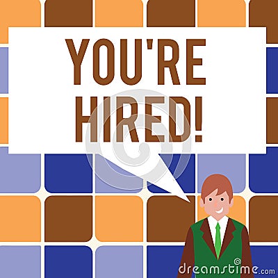 Text sign showing You Re Hired. Conceptual photo New employee recruited Worker selected. Stock Photo