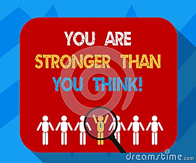 Text sign showing You Are Stronger Than You Think. Conceptual photo Adaptability Strength to overcome obstacles Stock Photo